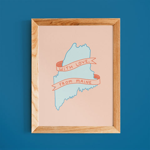 With Love, From Maine Print