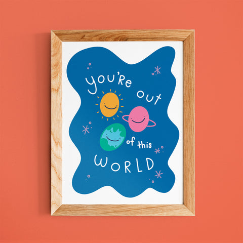 Out of This World Print