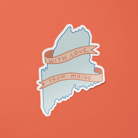 With Love, From Maine Sticker