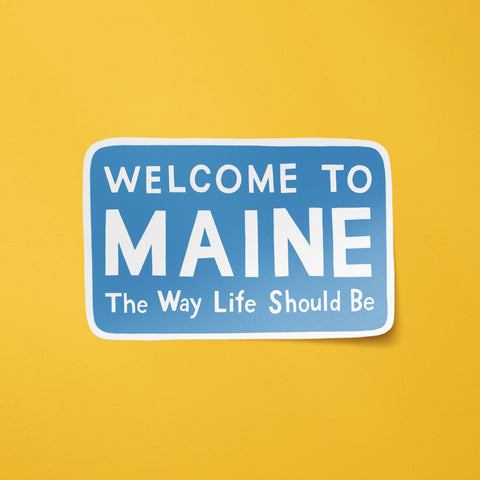 Welcome to Maine Sign Sticker