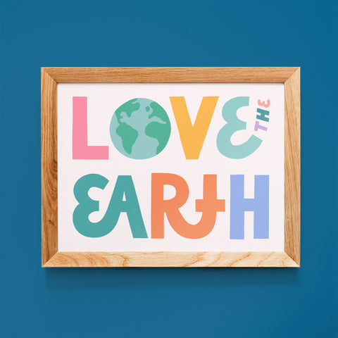 Love The Earth Print