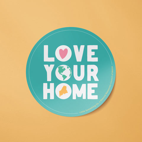 Love Your Home Sticker - NRCM x LSC